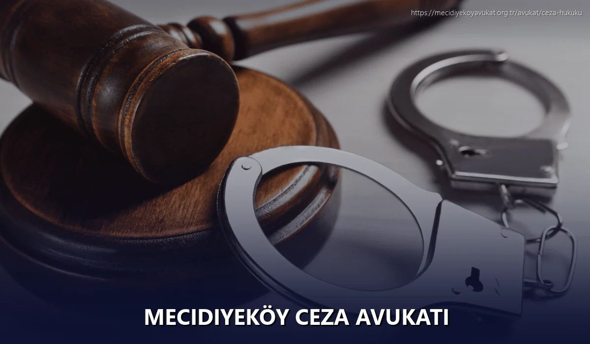 Mecidiyeköy Ceza Avukatı