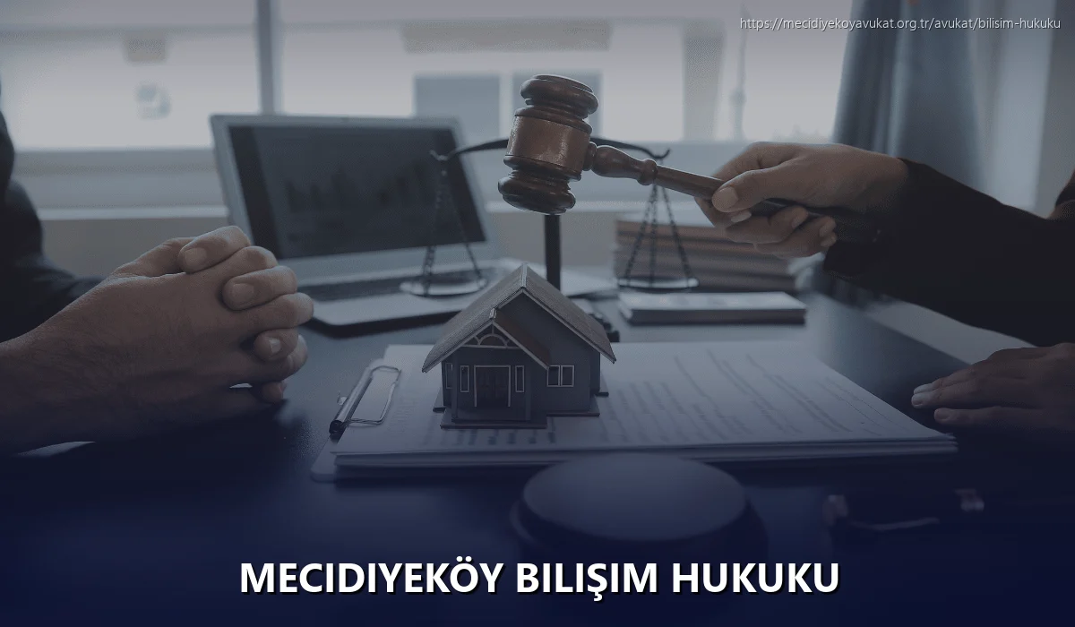 Mecidiyeköy Bilişim Hukuku