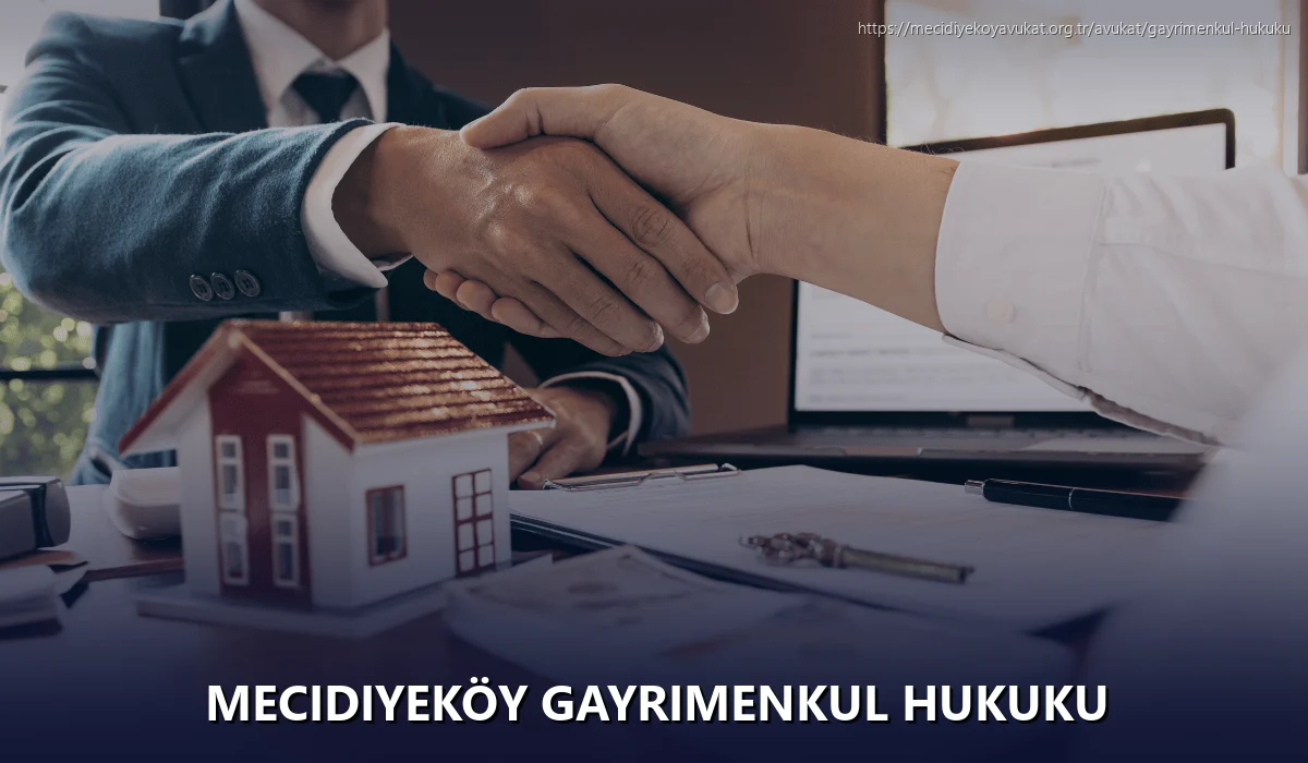 Mecidiyeköy Gayrimenkul Hukuku