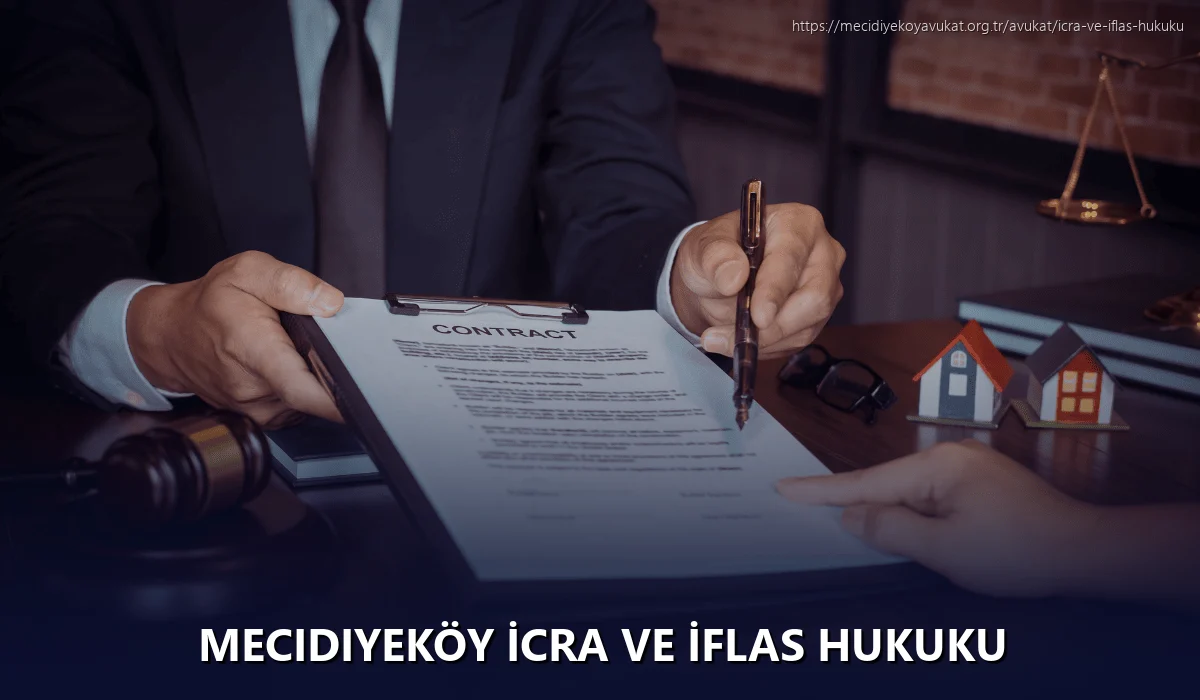 Mecidiyeköy İcra ve İflas Hukuku