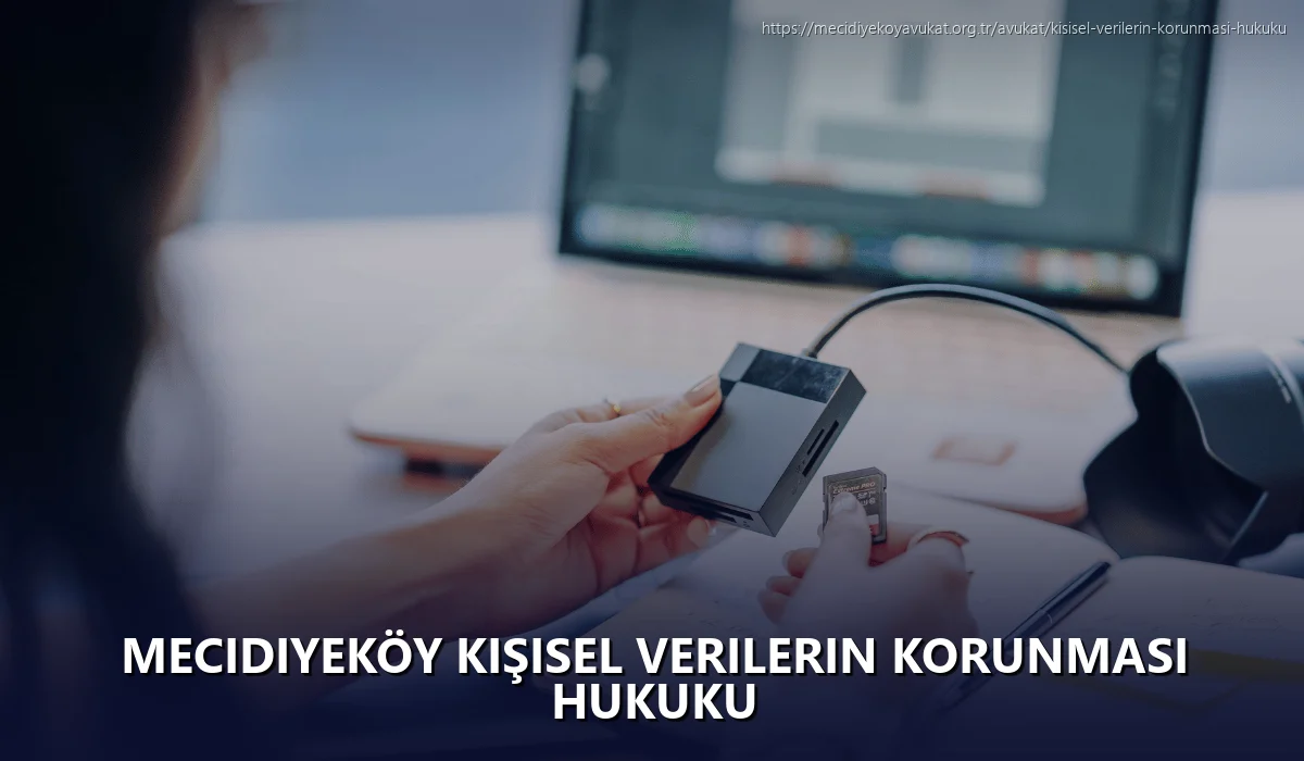 Mecidiyeköy Kişisel Verilerin Korunması Hukuku