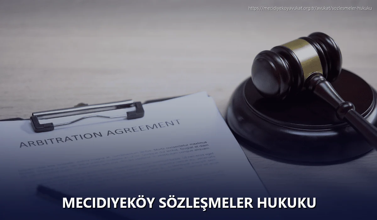 Mecidiyeköy Sözleşmeler Hukuku